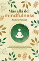 Más alla del Mindfulness