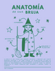 Anatomia Bruja