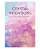 Crystal Intentions